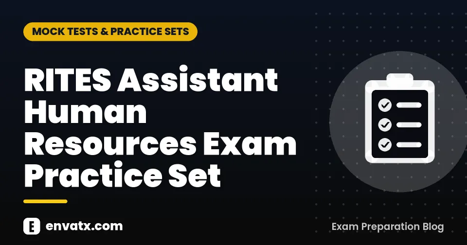 RITES Assistant Human Resources Exam Practice Set