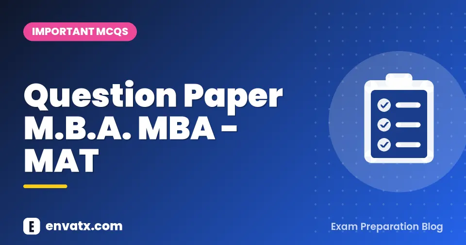 Question Paper M.B.A. MBA - MAT