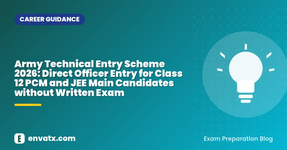 Army Technical Entry Scheme 2026: Direct Officer Entry for Class 12 PCM and JEE Main Candidates without Written Exam
