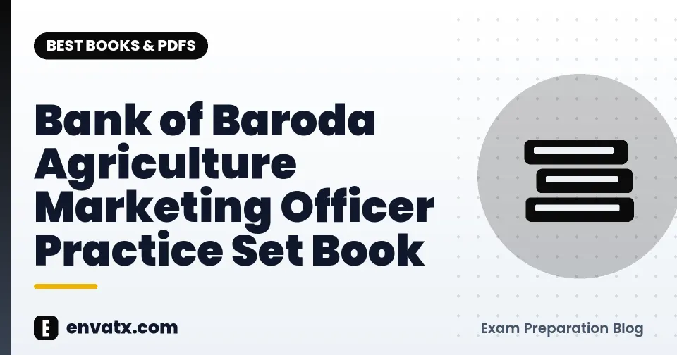 Bank of Baroda Agriculture Marketing Officer Practice Set Book