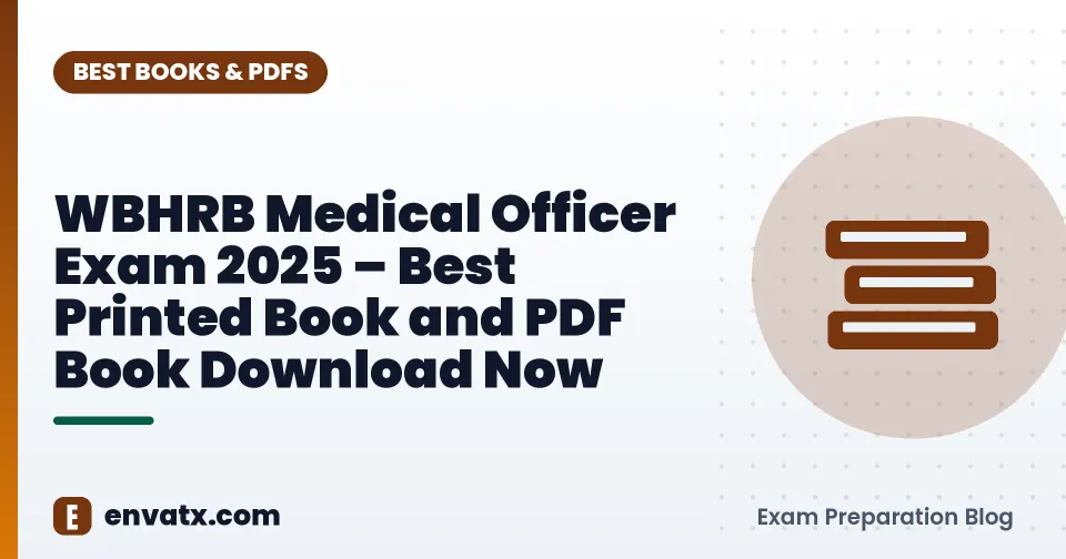 WBHRB Medical Officer Exam 2025 – Best Printed Book and PDF Book Download Now