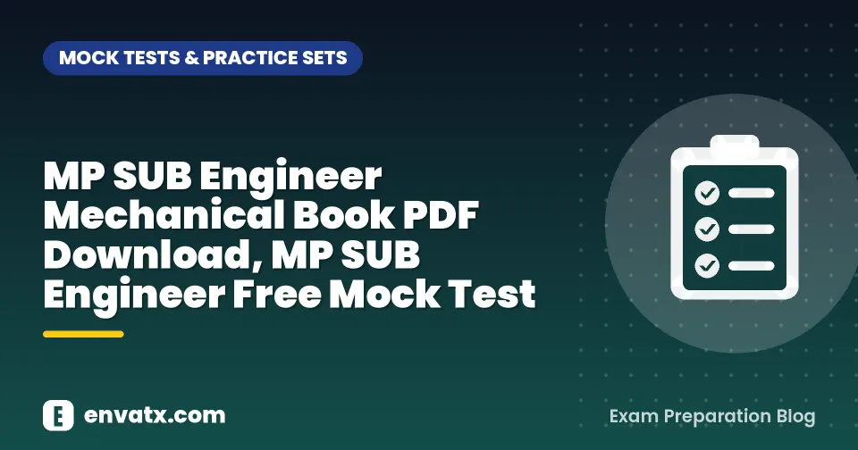 MP SUB Engineer Mechanical Book PDF Download, MP SUB Engineer Free Mock Test