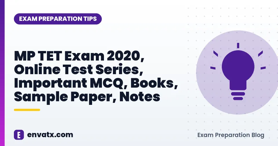 MP TET Exam 2020, Online Test Series, Important MCQ, Books, Sample Paper, Notes