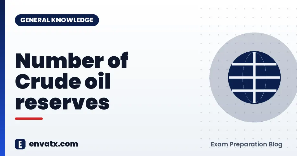 Number of Crude oil reserves