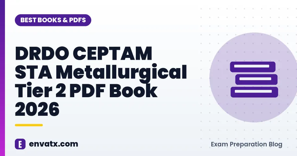 DRDO CEPTAM STA Metallurgical Tier 2 PDF Book 2026