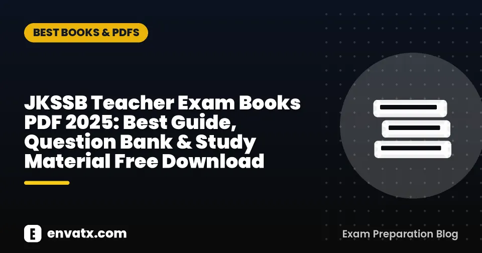 JKSSB Teacher Exam Books PDF 2025: Best Guide, Question Bank & Study Material Free Download