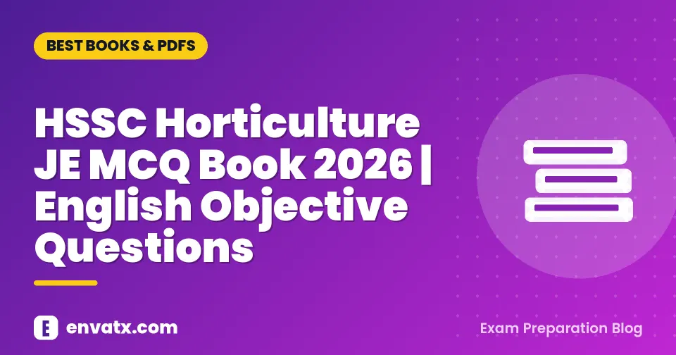 HSSC Horticulture JE MCQ Book 2026 | English Objective Questions