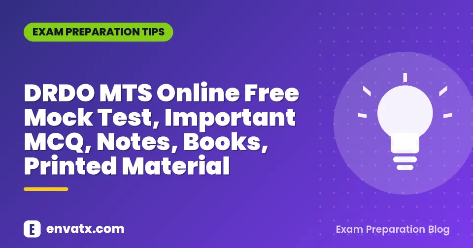 DRDO MTS Online Free Mock Test, Important MCQ, Notes, Books, Printed Material