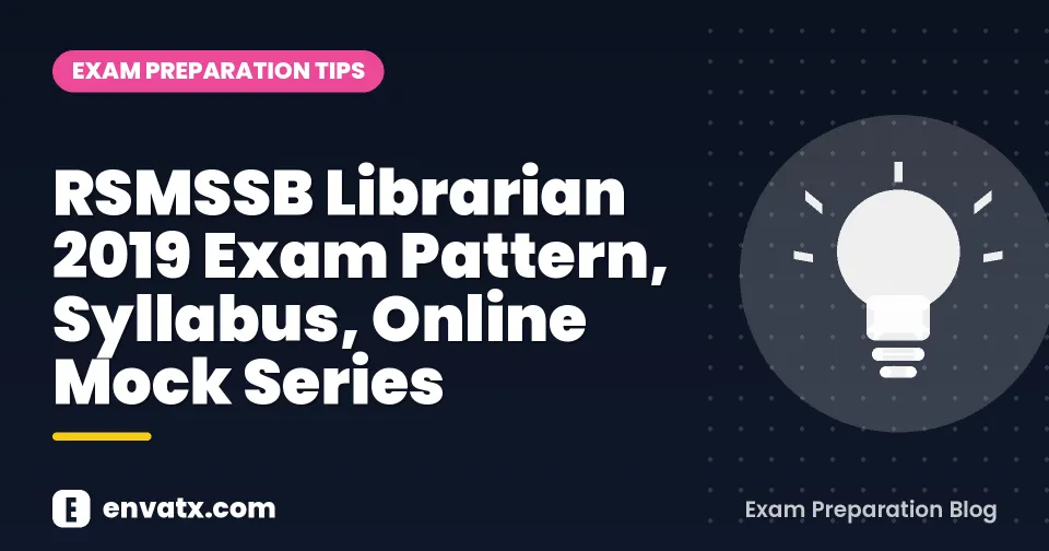 RSMSSB Librarian 2019 Exam Pattern, Syllabus, Online Mock Series