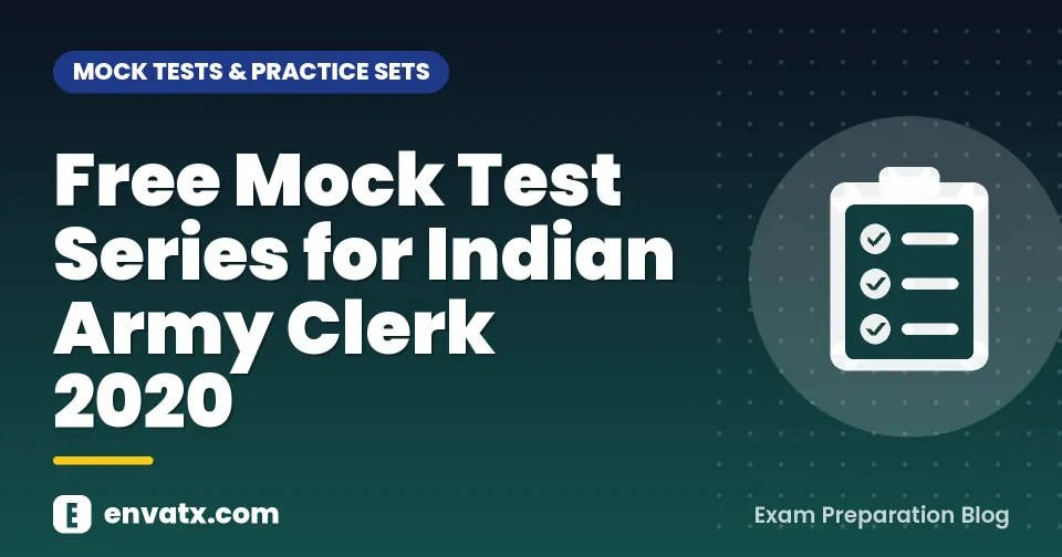 Free Mock Test Series for Indian Army Clerk 2020