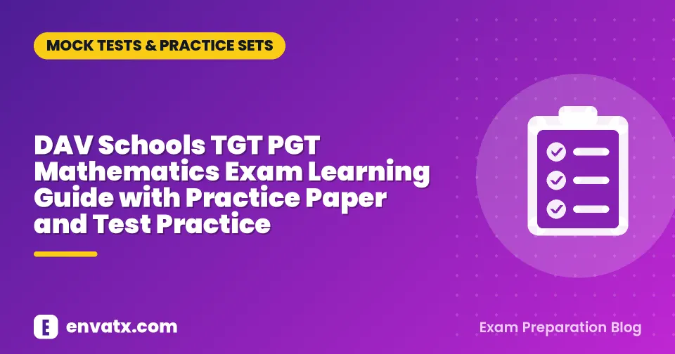 DAV Schools TGT PGT Mathematics Exam Learning Guide with Practice Paper and Test Practice