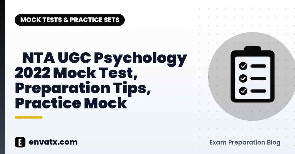 ​NTA UGC Psychology 2022 Mock Test, Preparation Tips, Practice Mock