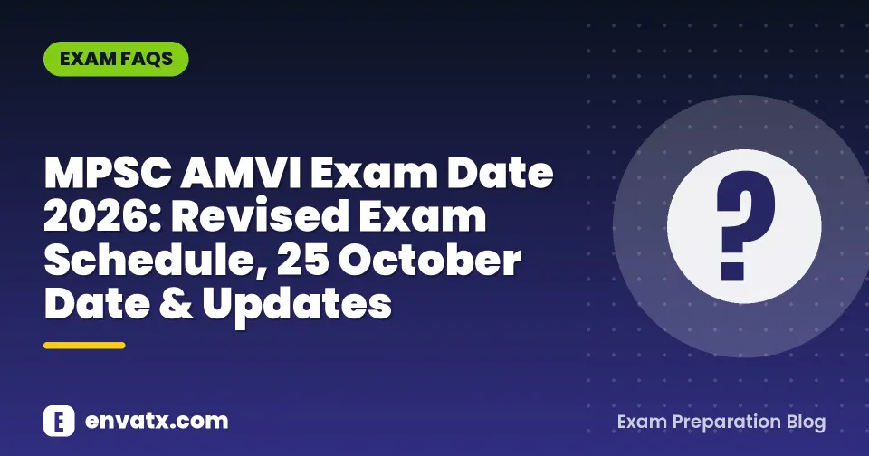 MPSC AMVI Exam Date 2026: Revised Exam Schedule, 25 October Date & Updates