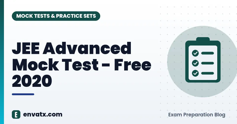 JEE Advanced Mock Test - Free 2020