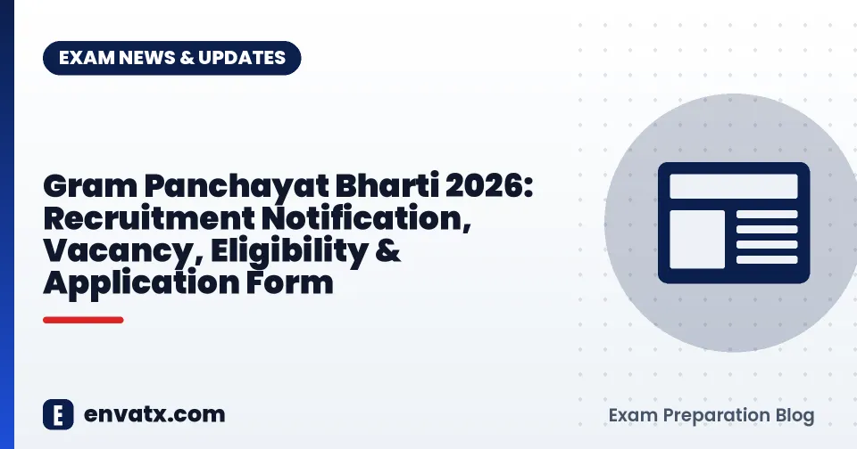 Gram Panchayat Bharti 2026: Recruitment Notification, Vacancy, Eligibility & Application Form