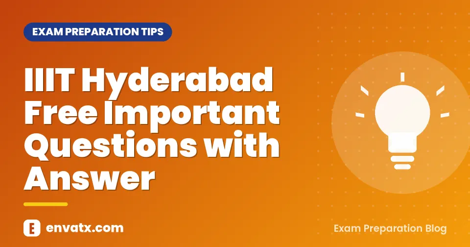 IIIT Hyderabad Free Important Questions with Answer