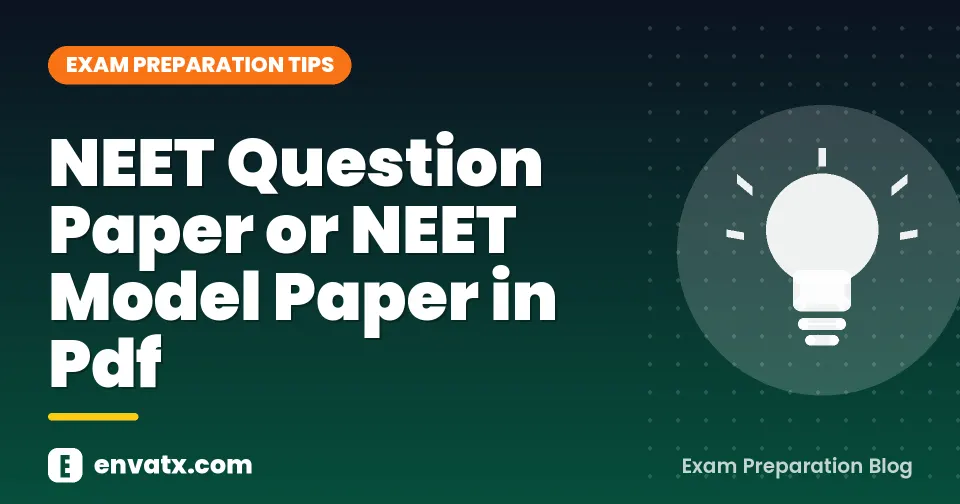 NEET Question Paper or NEET Model Paper in Pdf