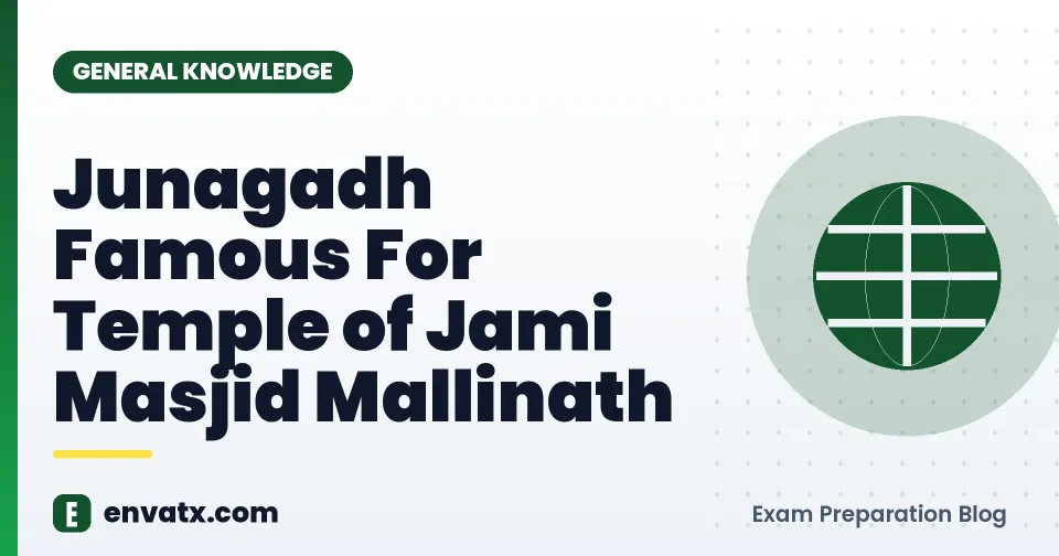 Junagadh Famous For Temple of Jami Masjid Mallinath