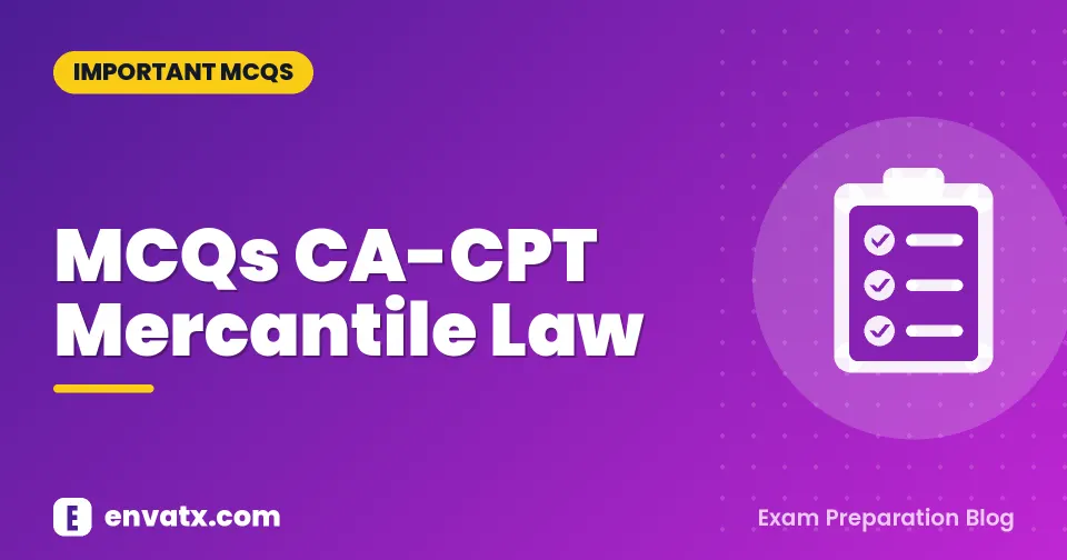MCQs CA-CPT Mercantile Law