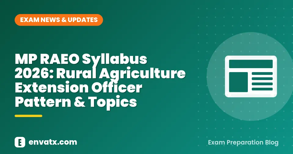 MP RAEO Syllabus 2026: Rural Agriculture Extension Officer Pattern & Topics