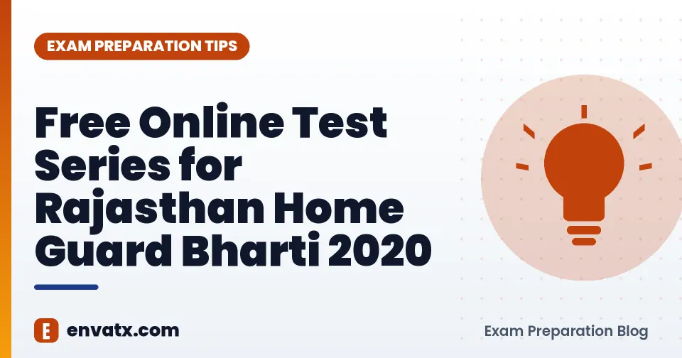 Free Online Test Series for Rajasthan Home Guard Bharti 2020