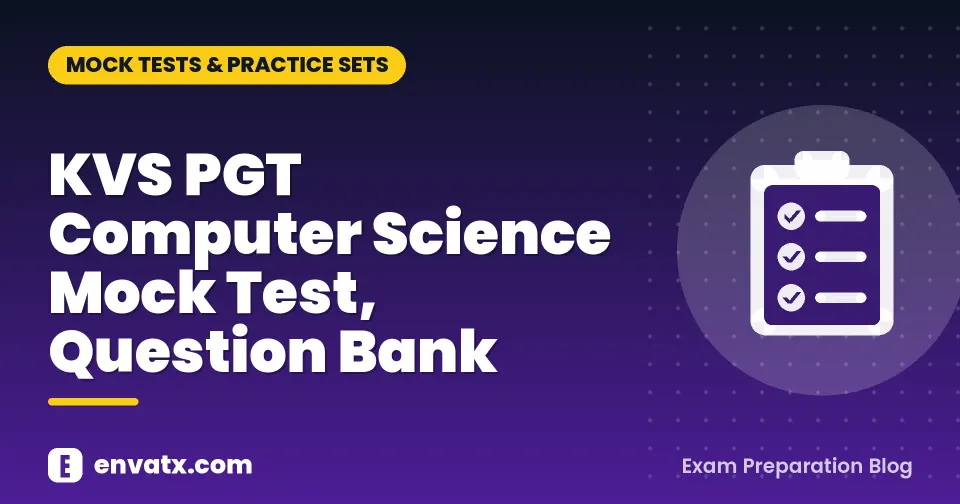 KVS PGT Computer Science Mock Test, Question Bank