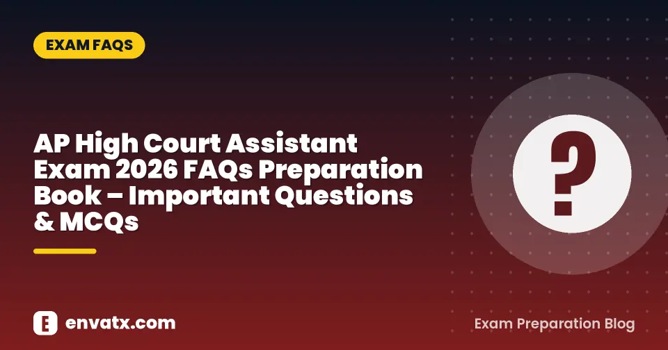 AP High Court Assistant Exam 2026 FAQs Preparation Book – Important Questions & MCQs