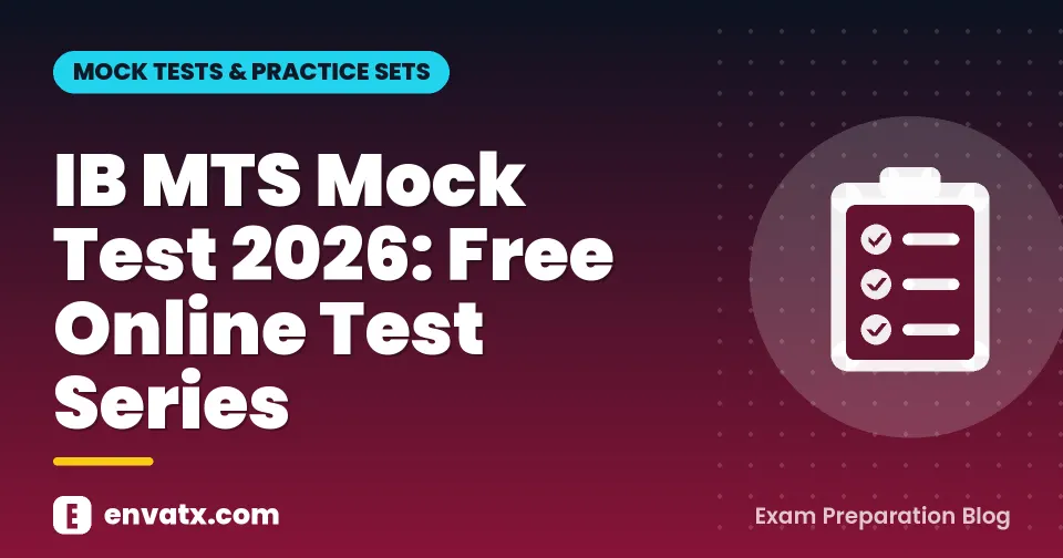 IB MTS Mock Test 2026: Free Online Test Series