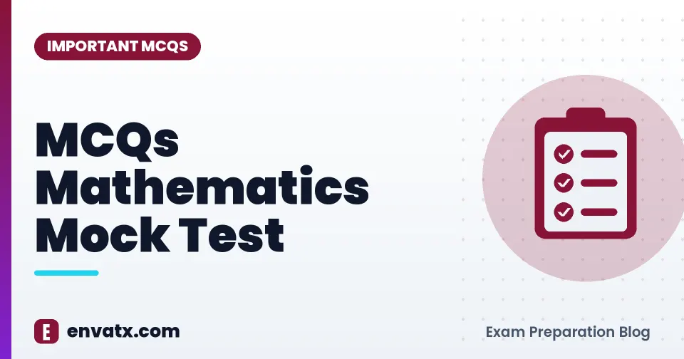 MCQs Mathematics Mock Test