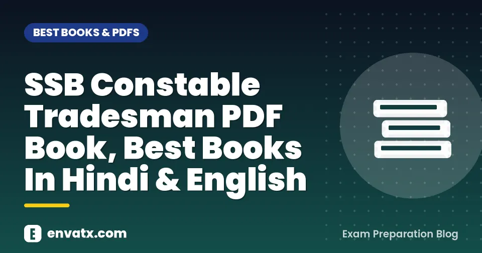 SSB Constable Tradesman PDF Book, Best Books In Hindi & English