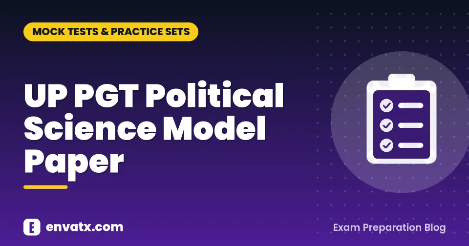 UP PGT Political Science Model Paper