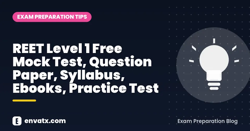 REET Level 1 Free Mock Test, Question Paper, Syllabus, Ebooks, Practice Test