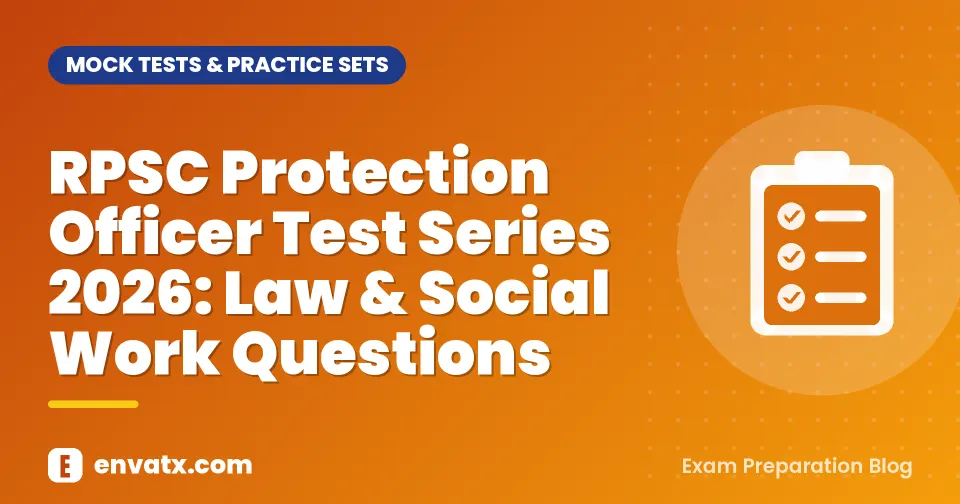 RPSC Protection Officer Test Series 2026: Law & Social Work Questions