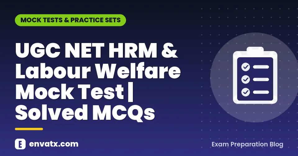 UGC NET HRM & Labour Welfare Mock Test | Solved MCQs