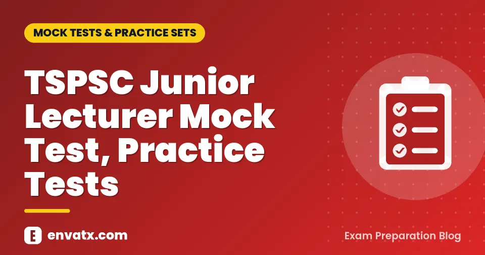 TSPSC Junior Lecturer Mock Test, Practice Tests