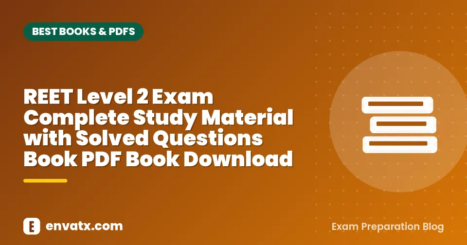 REET Level 2 Exam Complete Study Material with Solved Questions Book PDF Book Download
