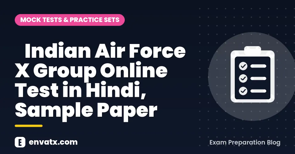 Indian Air Force X Group Online Test in Hindi, Sample Paper