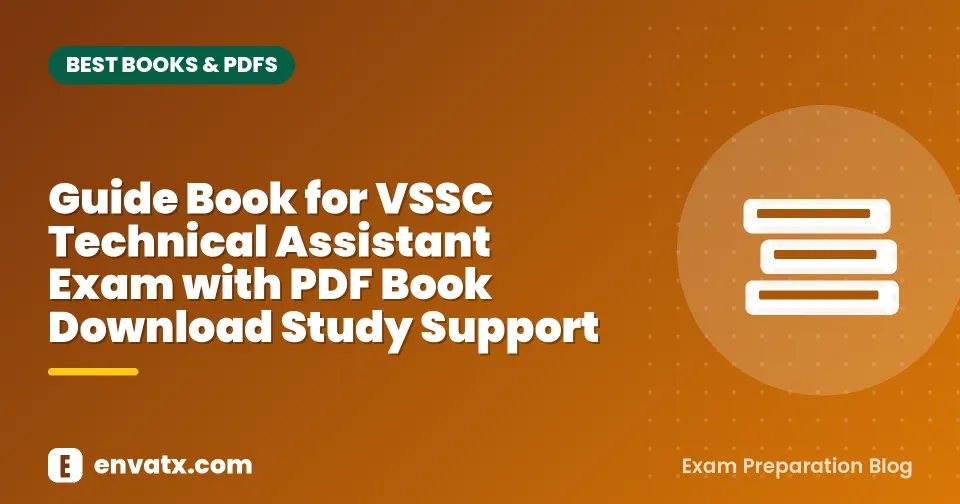 Guide Book for VSSC Technical Assistant Exam with PDF Book Download Study Support