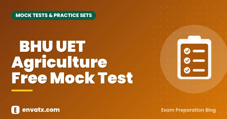 BHU UET Agriculture Free Mock Test