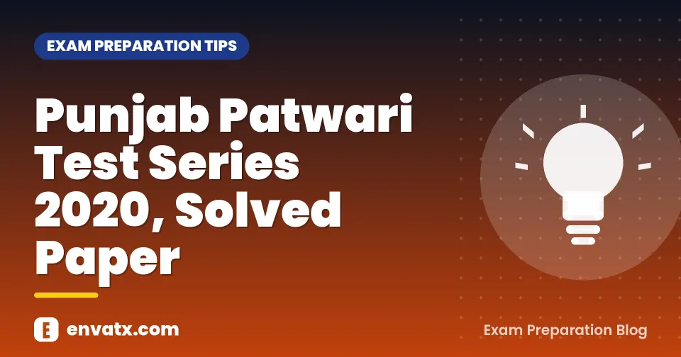Punjab Patwari Test Series 2020, Solved Paper