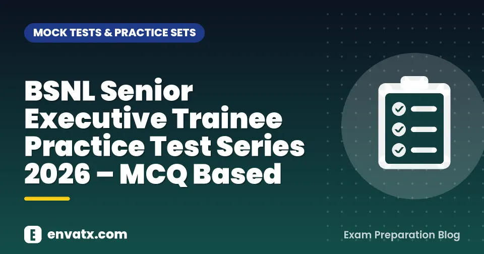 BSNL Senior Executive Trainee Practice Test Series 2026 โ MCQ Based