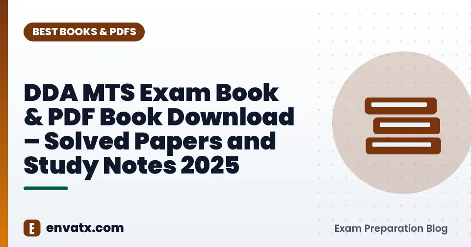 DDA MTS Exam Book & PDF Book Download – Solved Papers and Study Notes 2025