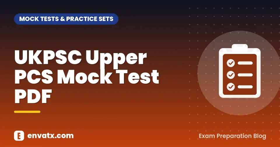 UKPSC Upper PCS Mock Test PDF