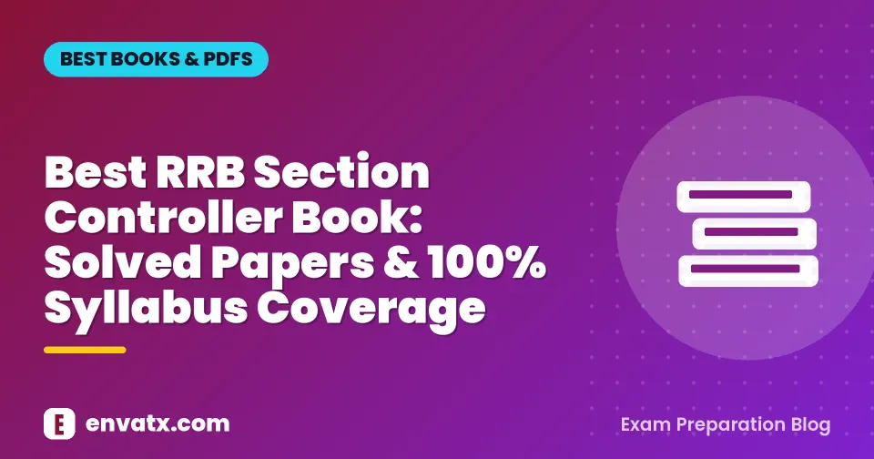 Best RRB Section Controller Book: Solved Papers & 100% Syllabus Coverage
