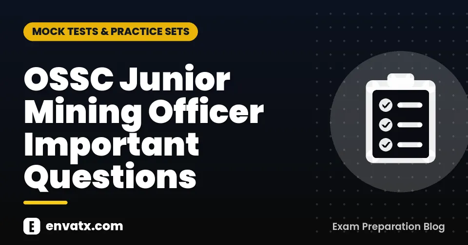 OSSC Junior Mining Officer Important Questions