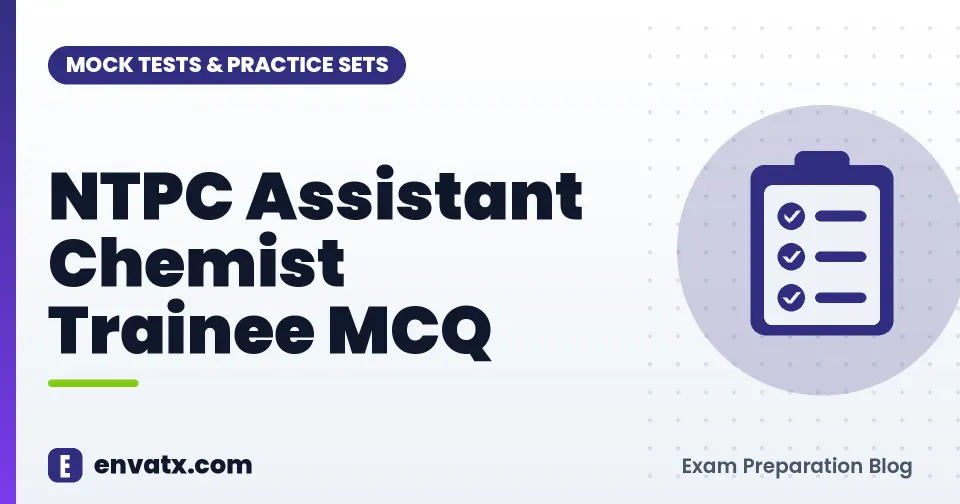 NTPC Assistant Chemist Trainee MCQ