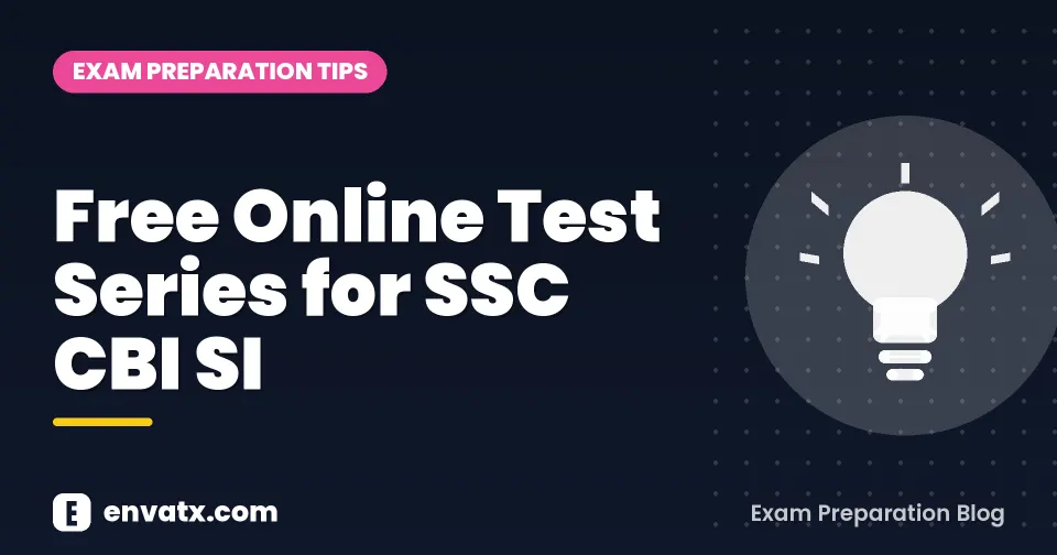 Free Online Test Series for SSC CBI SI