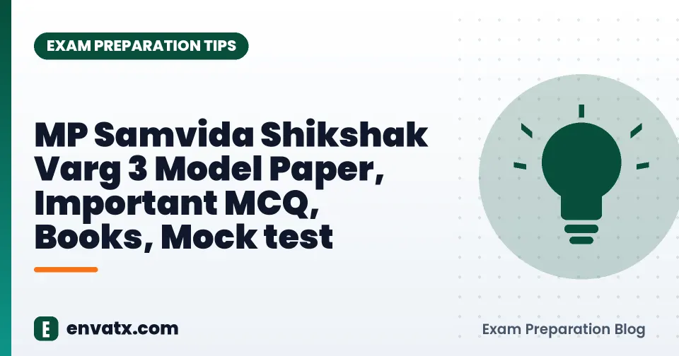 MP Samvida Shikshak Varg 3 Model Paper, Important MCQ, Books, Mock test