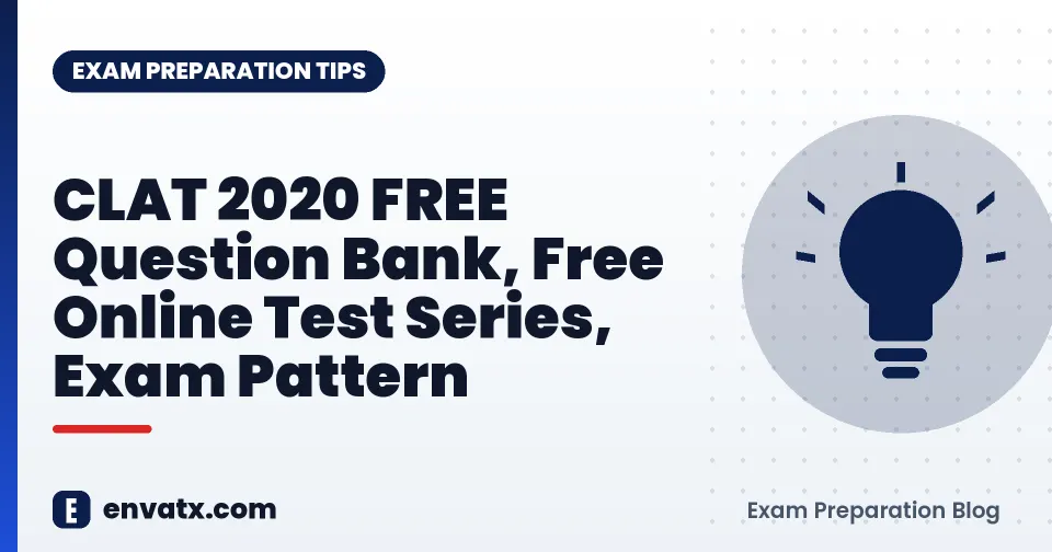 CLAT 2020 FREE Question Bank, Free Online Test Series, Exam Pattern