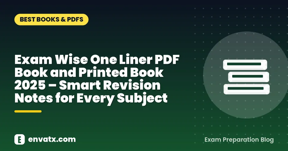 Exam Wise One Liner PDF Book and Printed Book 2025 – Smart Revision Notes for Every Subject